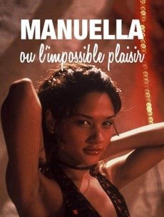 Manuela ou L’impossible plaisir Erotik Film izle